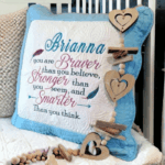 Embroidered Personalised Heirloom Cushion - You are Braver than you believe, Stronger than you seem