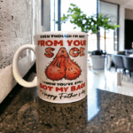 Even Though I'm Not From Your Sack Personalised Father's Day Mug